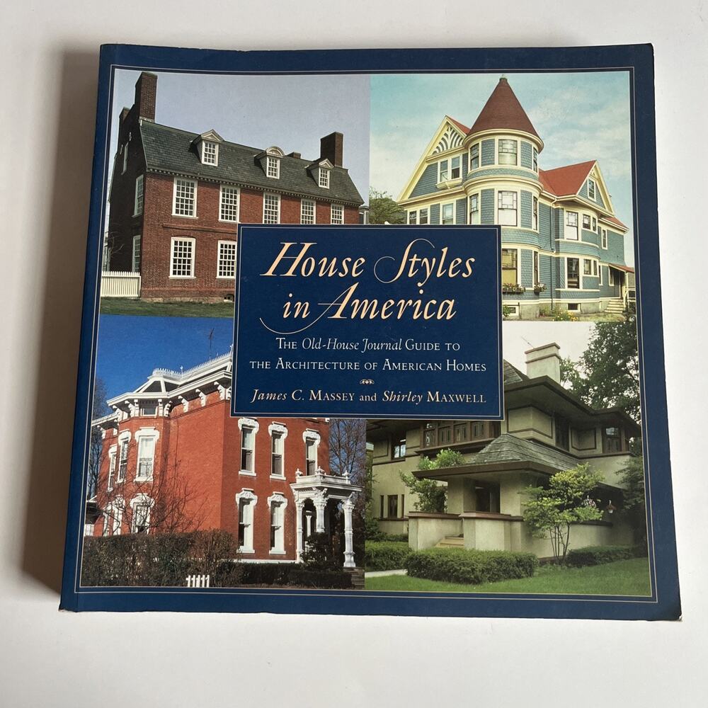 House Styles in America : The Old-House Journal Guide to the Architecture of...